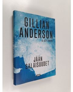 Kirjailijan Gillian Anderson käytetty kirja Jään salaisuudet