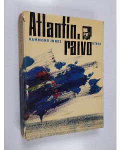 Kirjailijan Hammond Innes käytetty kirja Atlantin raivo