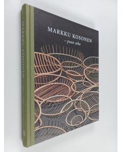 Kirjailijan Jussi Vepsäläinen käytetty kirja Markku Kosonen : puun aika