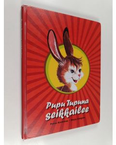 Kirjailijan Pirkko Koskimies käytetty kirja Pupu Tupuna seikkailee