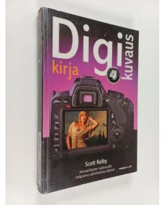 Kirjailijan Scott Kelby käytetty kirja Digikuvauskirja 4 : näiden ohjeiden mukaan otat yhtä hyviä kuvia kuin ammattilaiset