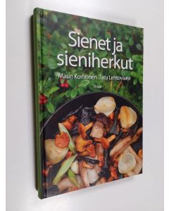 Kirjailijan Mauri Korhonen käytetty kirja Sienet ja sieniherkut