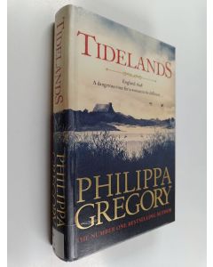 Kirjailijan Philippa Gregory käytetty kirja Tidelands