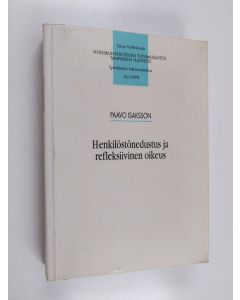 Kirjailijan Paavo Isaksson käytetty kirja Henkilöstönedustus ja refleksiivinen oikeus : henkilöstönedustus yritysten päätöksenteossa refleksiivisen oikeuden kannalta