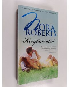 Kirjailijan Nora Roberts käytetty kirja Kesyttämätön
