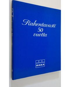Tekijän Liisa ym. Hämäläinen  käytetty kirja Rakentavasti 50 vuotta (ERINOMAINEN)