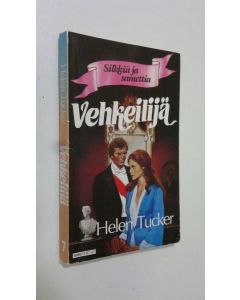 Kirjailijan Helen Tucker käytetty kirja Vehkeilijä