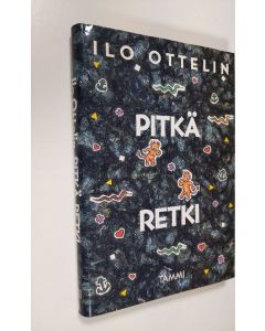 Kirjailijan Ilo Ottelin käytetty kirja Pitkä retki