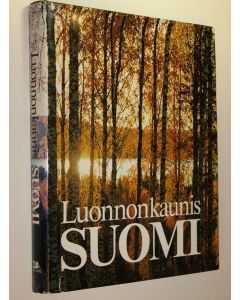 Tekijän Veikko M. Neuvonen  käytetty kirja Luonnonkaunis Suomi