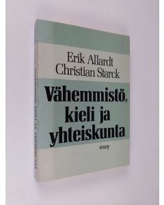 Kirjailijan Erik Allardt käytetty kirja Vähemmistö, kieli ja yhteiskunta : suomenruotsalaiset vertailevasta näkökulmasta