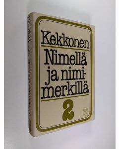 Kirjailijan Urho Kekkonen käytetty kirja Nimellä ja nimimerkillä 2