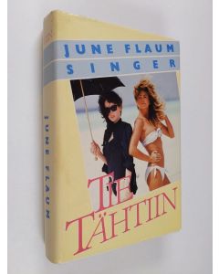 Kirjailijan June Flaum Singer käytetty kirja Tie tähtiin