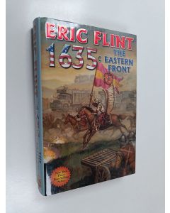 Kirjailijan Eric Flint käytetty kirja 1635 : The Eastern Front