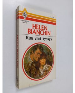 Kirjailijan Helen Bianchin käytetty kirja Kun viini kypsyy