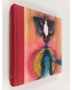 Kirjailijan Elina Kahla käytetty kirja Tuli ja valo : kertomuksia pyhistä naisista