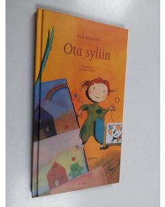 Kirjailijan Pia Perkiö käytetty kirja Ota syliin