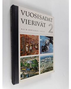 käytetty kirja Vuosisadat vierivät 2, Keskikoulun yleisen historian oppikirja : Uusin aika