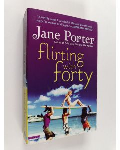 Kirjailijan Jane Porter käytetty kirja Flirting with forty
