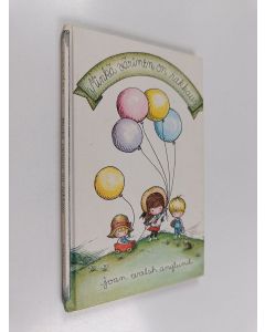 Kirjailijan Joan Walsh Anglund käytetty kirja Minkä värinen on rakkaus