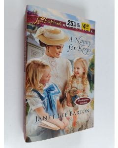 Kirjailijan Janet Lee Barton käytetty kirja A Nanny for Keeps