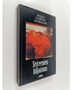 Kirjailijan Adelaida Garcia Morales käytetty kirja Seireenien hiljaisuus