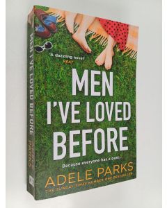 Kirjailijan Adele Parks käytetty kirja Men I've Loved Before