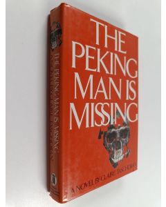 Kirjailijan Claire Taschdjian käytetty kirja The Peking Man is Missing - A Novel