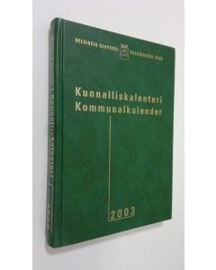 käytetty kirja Helsingin kaupungin kunnalliskalenteri 2003
