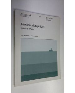 Kirjailijan Simo Vahvelainen käytetty kirja Teollisuuden jätteet = Industrial waste