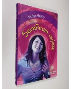 Kirjailijan Jocelyn Shipley käytetty kirja Serafiinan varjossa