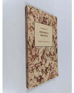 Kirjailijan Elof Ehnmark käytetty kirja Fredrika Bremer