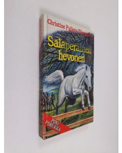 Kirjailijan Christine Pullein-Thompson käytetty kirja Salaperäinen hevonen