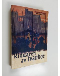 Kirjailijan Walter Scott käytetty kirja Riddaren av Ivanhoe. Del I