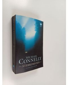 Kirjailijan Michael Connelly käytetty kirja Återkomsten