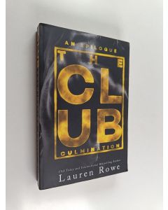 Kirjailijan Lauren Rowe uusi kirja The Club - Culmination