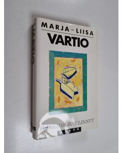 Kirjailijan Marja-Liisa Vartio käytetty kirja Hänen olivat linnut