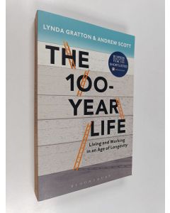Kirjailijan Lynda Gratton käytetty kirja The 100-year life - Living and working in an age of longevity