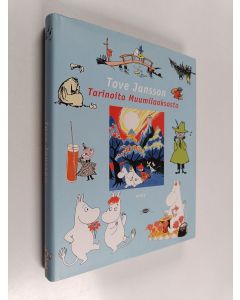 Kirjailijan Tove Jansson käytetty kirja Tarinoita muumilaaksosta