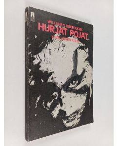 Kirjailijan William S. Burroughs käytetty kirja Hurjat pojat : kuolleiden kirja