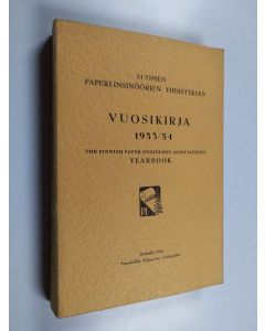 käytetty kirja Suomen paperi-insinöörien yhdistyksen vuosikirja 1953/54 = Finska pappersingeniörsföreningens årsbok = The Finnish Paper Engineers' association's yearbook