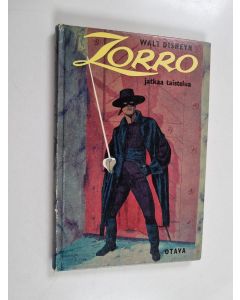 Kirjailijan Walt Disney käytetty kirja Zorro jatkaa taistelua