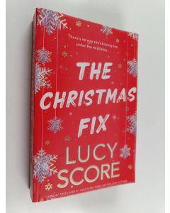 Kirjailijan Lucy Score käytetty kirja The Christmas fix