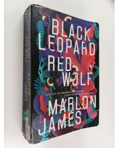 Kirjailijan Marlon James käytetty kirja Black leopard, red wolf