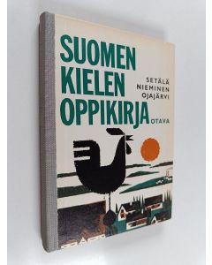Kirjailijan Kaarlo Nieminen & E. N. Setälä käytetty kirja Suomen kielen oppikirja