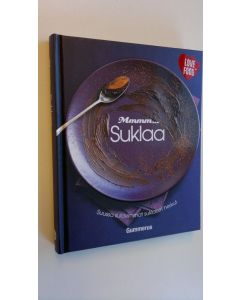 Tekijän Saara Toivonen  uusi kirja Mmmm suklaa (UUSI)