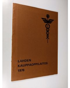 käytetty kirja Lahden kauppaoppilaitos : kurssijulkaisu 1976