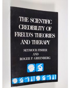 Kirjailijan Seymour Fisher käytetty kirja The scientific credibility of Freud's theories and therapy