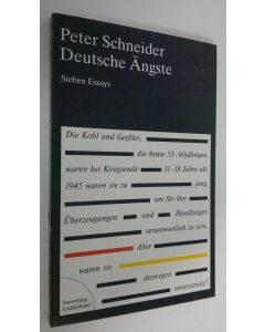 Kirjailijan Peter Schneider käytetty kirja Deutsche Ängste : Sieben Essays