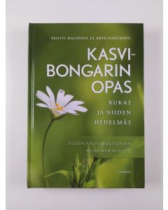 Kirjailijan Pentti Halenius uusi kirja Kasvibongarin opas : kukat ja niiden hedelmät (UUSI)