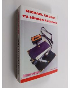 Kirjailijan Michael Gilbert käytetty kirja TV-tähden kuolema